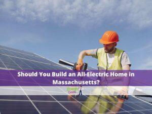 Energy Geeks, build all electric home in massachusetts and rhode island