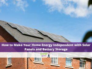 Energy Independent Home Solar Panels Battery Storage