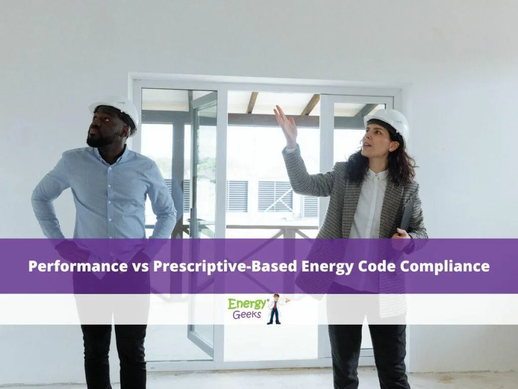 Performance vs Prescriptive-Based Energy Code Compliance 1 home energy efficiency inspection