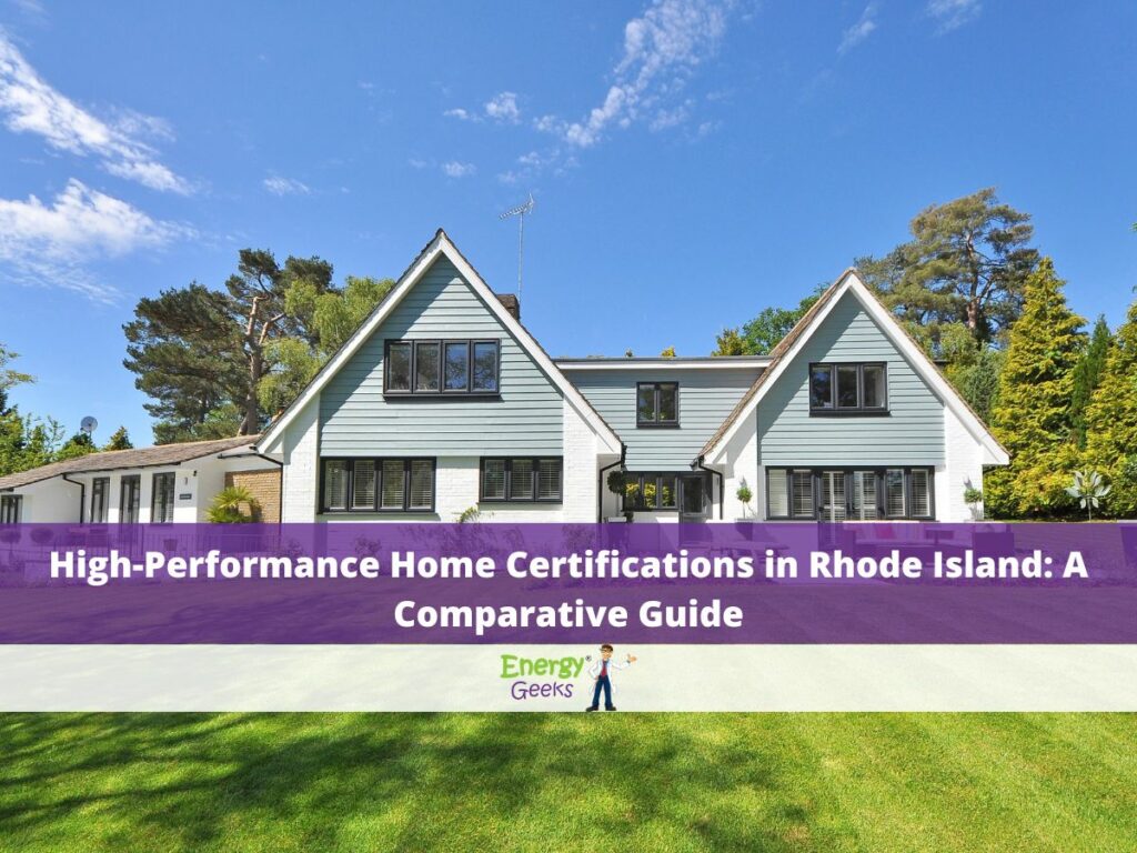 High Performance Home Certifications Rhode Island