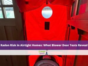 Energy Geeks radon blower door test